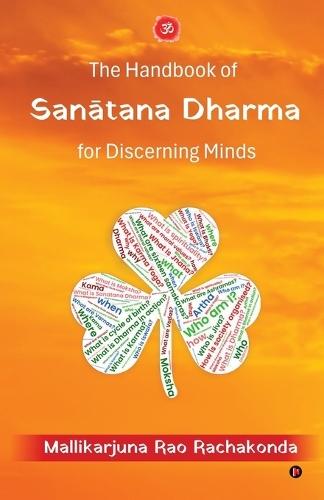 The Handbook of Sanātana Dharma for Discerning Minds