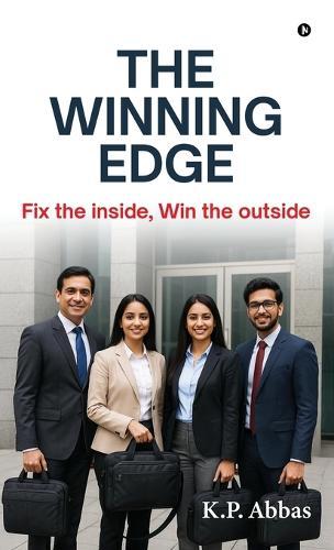 The Winning Edge: Fix the inside, Win the outside