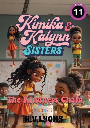 Kimika & Kalynn: Sisters - The Kindness Chain