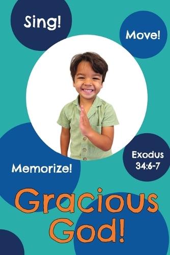 Gracious God!: Exodus 34:6-7