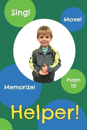 Helper!: Psalm 121