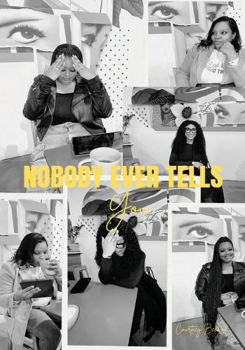 Nobody Ever Tells You