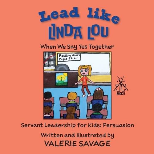 Lead Like Linda Lou: When We Say Yes Together