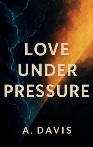 Love Under Pressure