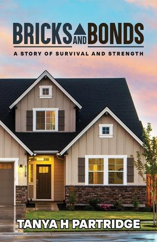 Bricks and Bonds, a Story of Survival and Strenght