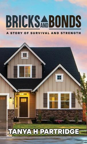 Bricks and Bonds, a Story of Survival and Strenght