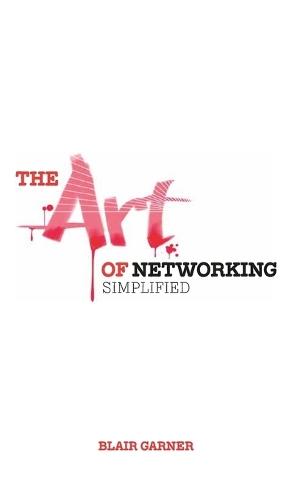The Art of Networking, Simplified