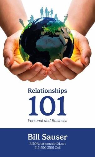 Relationship 101, Personal & Business