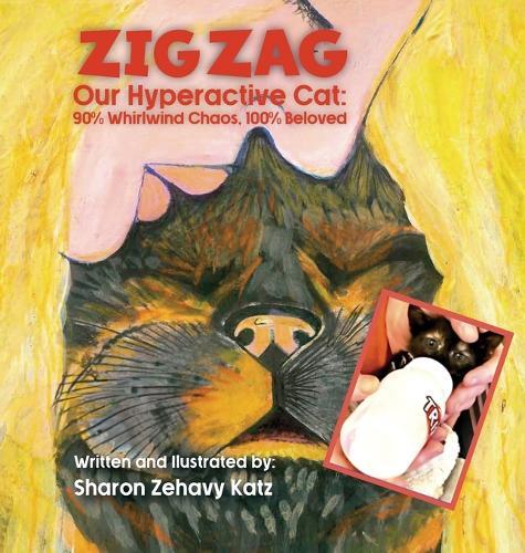 Zig Zag, Our Hyperactive Cat: 90% Whirlwind Chaos, 100% Beloved