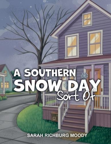Southern Snow Day, Sort Of