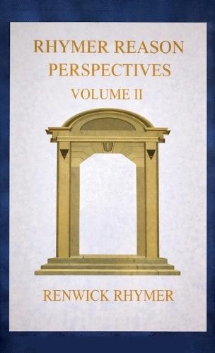Rhymer Reason, Perspectives Vol. II