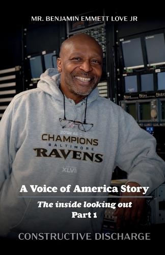 A Voice of America Story, The Inside Looking Out - Part I