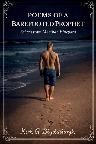 Poems of a Barefooted Prophet, Echoes from Martha's Vineyard