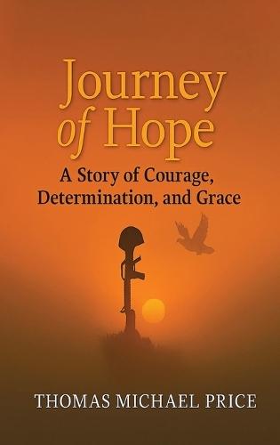 Journey of Hope, A Story of Courage, Determination, and Grace