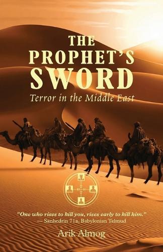 THE PROPHET'S SWORD, Terror in the Middle East