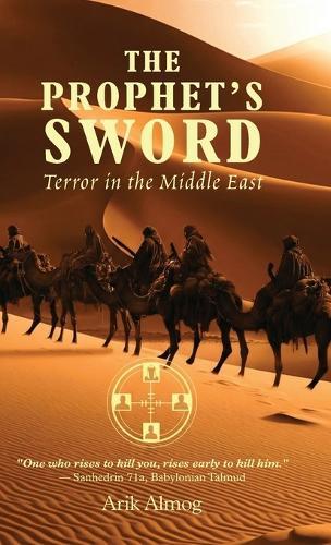 THE PROPHET'S SWORD, Terror in the Middle East
