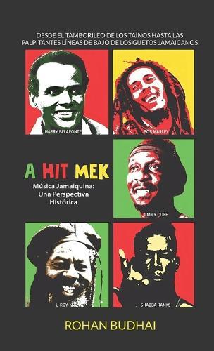 A Hit Mek, Música jamaiquina: una perspectiva histórica
