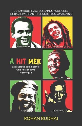 A Hit Mek, La Musique Jamaïcaine: Une Perspective Historique