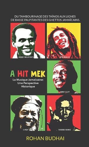 A Hit Mek, La Musique Jamaïcaine: Une Perspective Historique