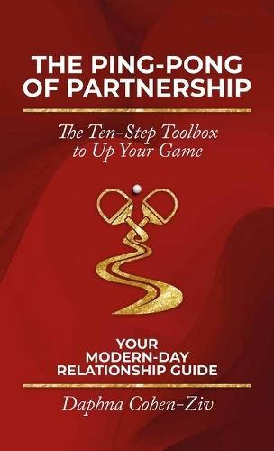 The Ping-Pong of Partnership, The Ten-Step Toolbox to Up Your Game