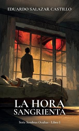 La hora sangrienta, Serie Sombras ocultas - Libro 1