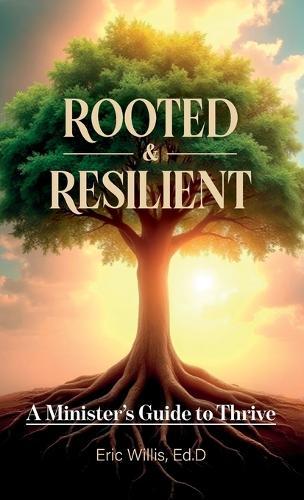 Rooted & Resilient, A Minister's Guide to Thrive