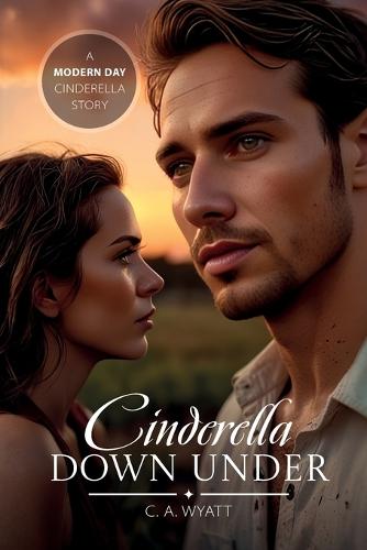 Cinderella Down Under, A Modern Day Cinderella Story