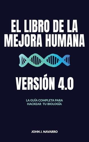 El Libro de la Mejora Humana, Version 4.0