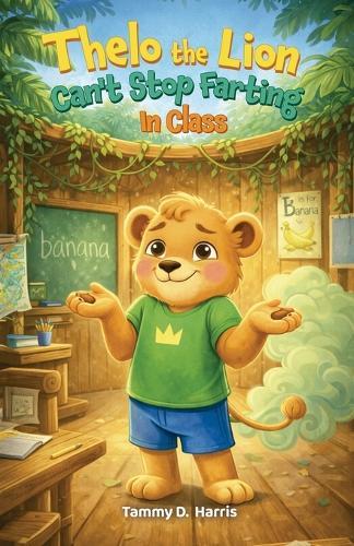 Thelo the Lion Can't Stop Farting in Class