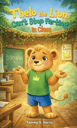Thelo the Lion Can't Stop Farting in Class