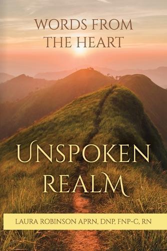 Unspoken Realm, Words from the Heart