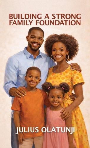 Building a Strong Family Foundation