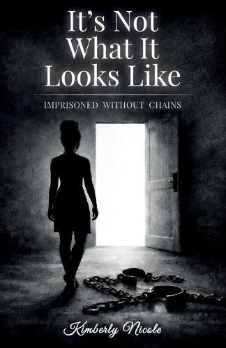 It's Not What It Looks Like, Imprisoned Without Chains