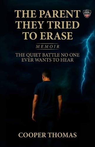 The Parent They Tried To Erase, The Quiet Battle No One Ever Wants To Hear