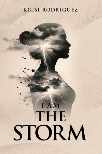I Am The Storm