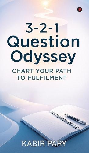 3-2-1 Question Odyssey: Chart Your Path to Fulfilment