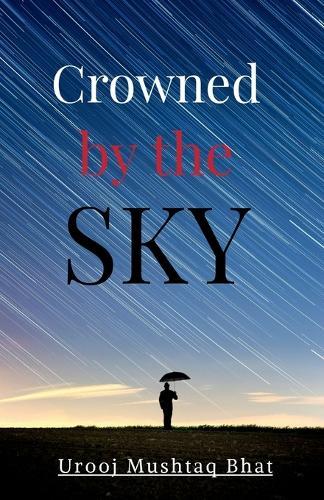 Crowned by the Sky