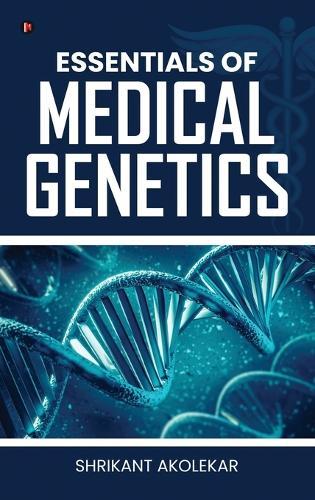 Essentials of Medical Genetics