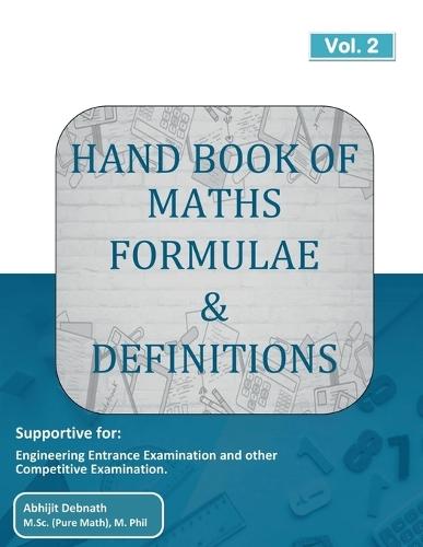 Hand Book Of Maths Formulae And Definitions: Maths Formula Book