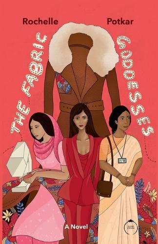 The Fabric Goddesses: A Novel: Three Women and A Brown Coat