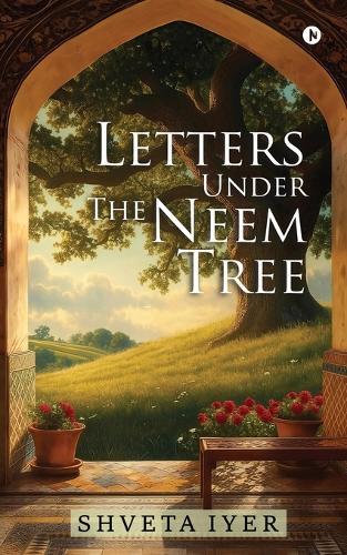 Letters Under the Neem Tree: Love Story