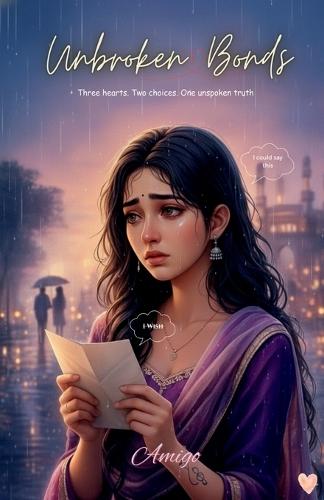 Unbroken Bonds: Three hearts. Two choices. One unspoken truth