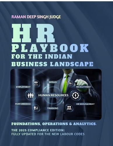 HR Playbook for the Indian Business Landscape: Foundations, Operations & Analytics.