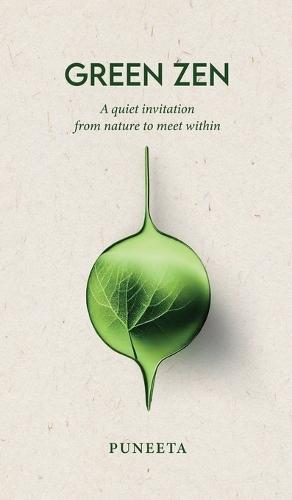 Green Zen: A quiet invitation from Nature to meet within