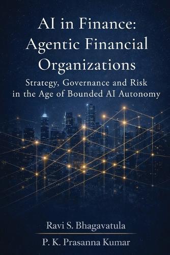 AI in Finance: Agentic Financial Organizations