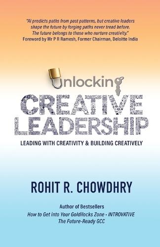 Unlocking Creative Leadership: Leading with Creativity and Building Creatively