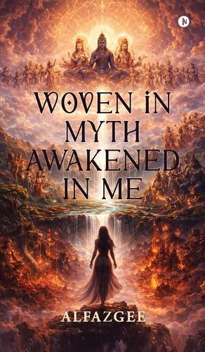 Woven in Myth - Awakened in Me