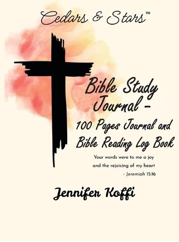 Bible Study Journal - 100 Pages Journal and Bible Reading Log Book: 100 Pages Journal and Bible-Reading Log Book