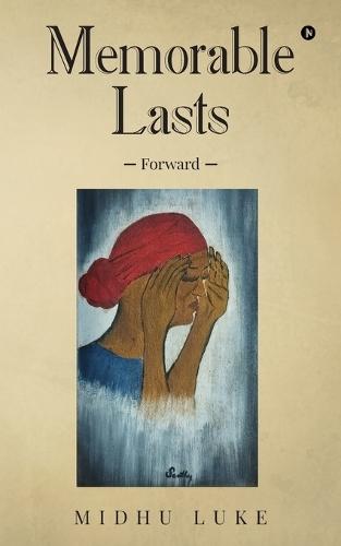 Memorable Lasts: Forward