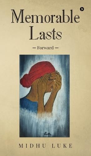 Memorable Lasts: Forward